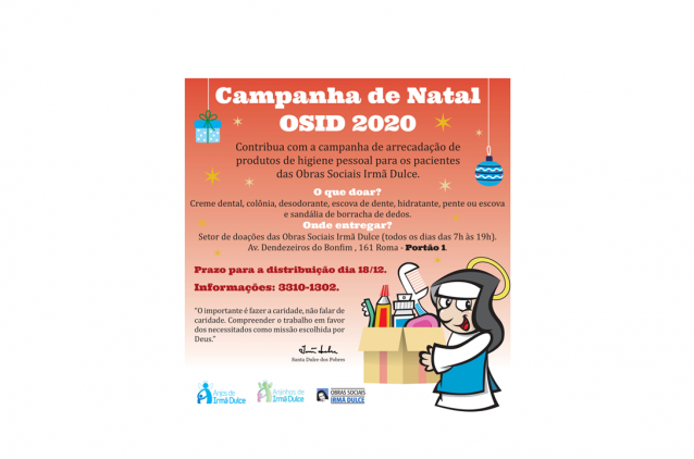 Campanha de Natal arrecada doações para pacientes das Obras Sociais Irmã Dulce Campanha de Natal arrecada doações para pacientes das Obras Sociais Irmã Dulce